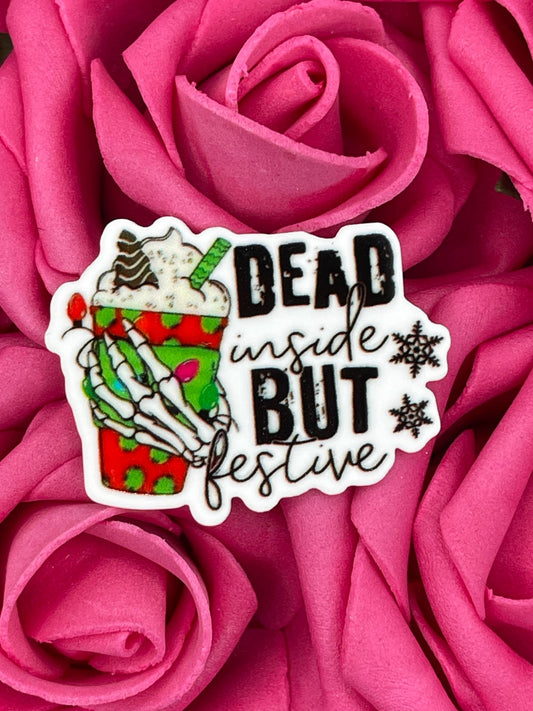 #311 Dead inside but festive