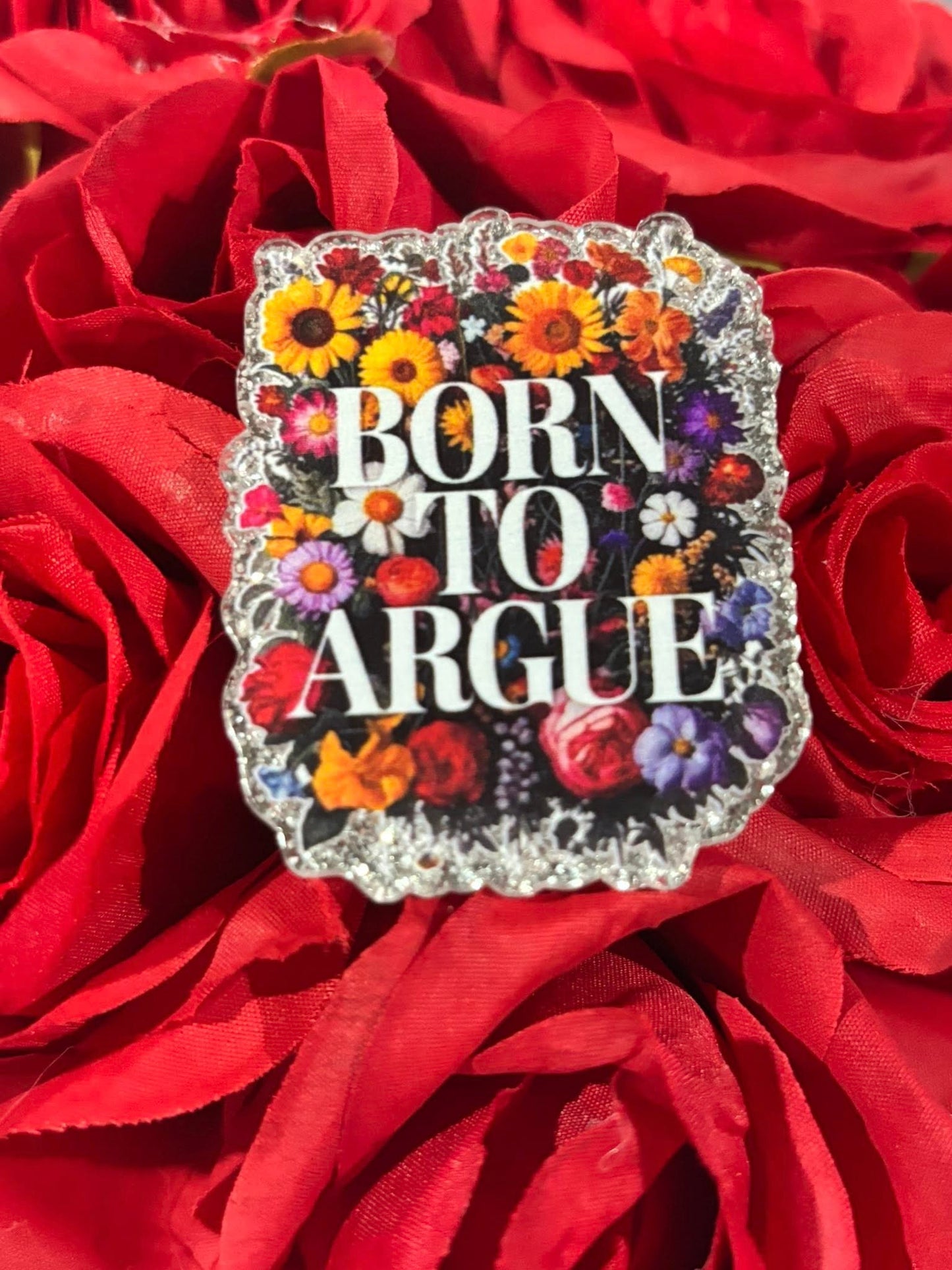 #4117 Born to argue