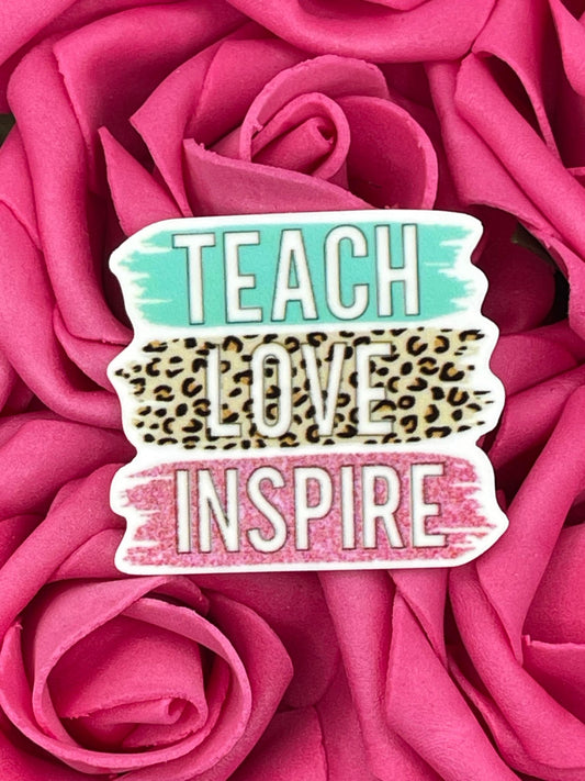 #1306 Teach, Love, Inspire colorful