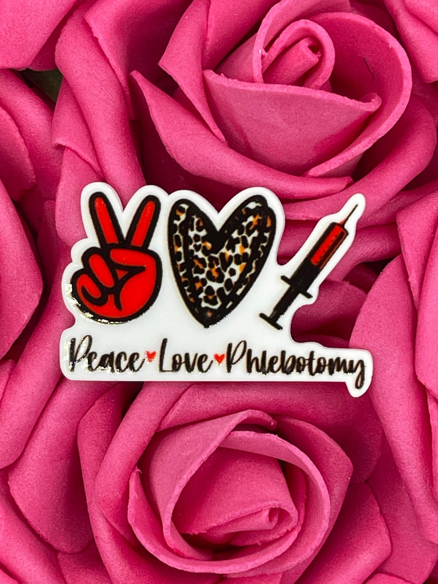 #1002 Peace, Love,Phlebotomy