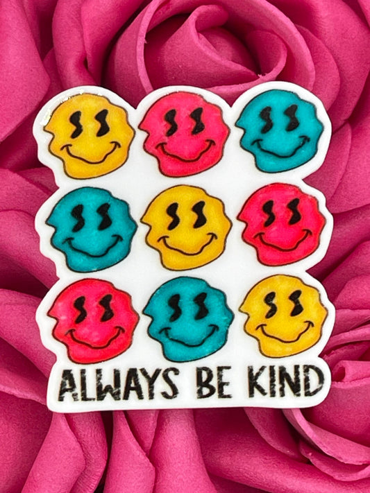 #29 Always be kind