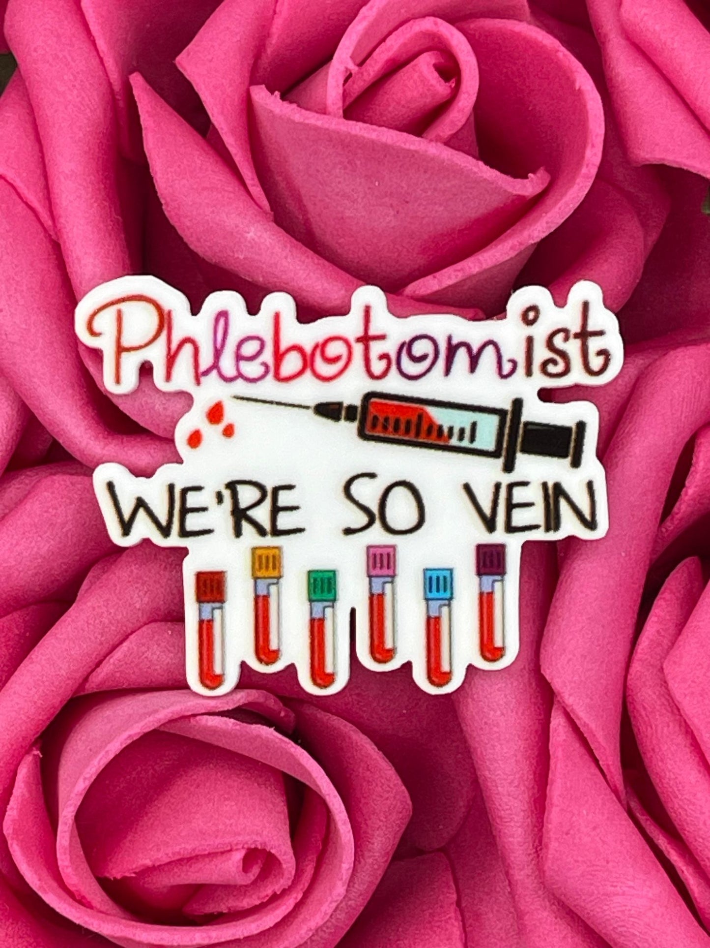 #1022 Phlebotomist, we're so vein