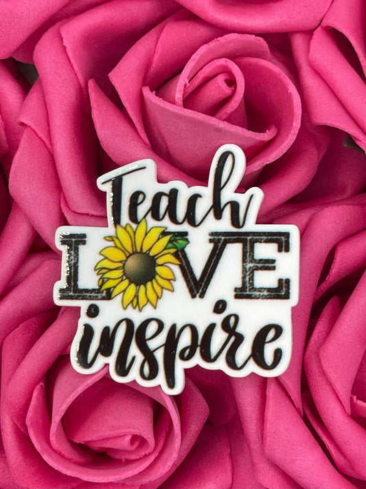 #1307 Teach, Love, inspire sunflower