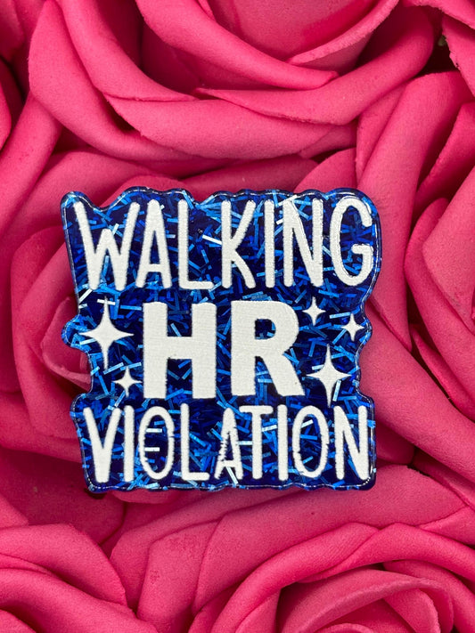 #2607 Walking HR Violation
